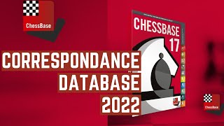 Chessbase 17  Correspondence Database 2022  A Treasure Trove [upl. by Rasec646]