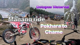 Manang Ride Day  01  Pokhara to Chame  Besisahar  Group ride  Octupus Waterfall  Dirt bike [upl. by Niowtna]