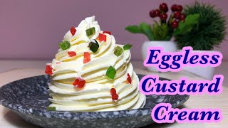 Custard Cream  Eggless Cream for cakes  whipped cream  custard whipped cream  easy recipe [upl. by Conner137]