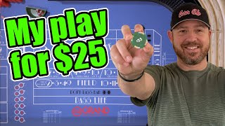 How I Play 25 Craps Table [upl. by Ycrem488]