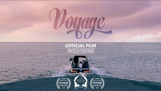 “Voyage” 2014 Official Film Full Length [upl. by Esilec]