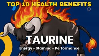 TAURINE BENEFITS Top 10 health benefits of Taurine Supplement [upl. by Lamaj516]