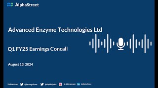 Advanced Enzyme Technologies Ltd Q1 FY202425 Earnings Conference Call [upl. by Sousa610]