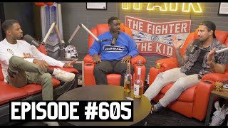 The Fighter and The Kid  Episode 605 Shapel Lacey amp Malik Bazille [upl. by Pulsifer]