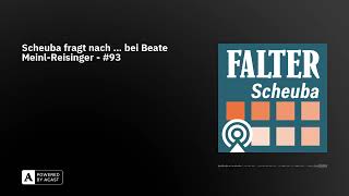 Scheuba fragt nach … bei Beate MeinlReisinger  93 [upl. by Sesom]