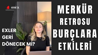 4 Ağustos Merkür Retrosu ve Burçlara Etkileri [upl. by Mariellen]