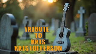 Tribute to Kristofferson full [upl. by Hutt596]