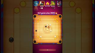 🔥 50k2v2 Game play game play🤩 in carrom pool 💥carrompool🌟 miniclip shortfeed😱 ytshorts ✅ [upl. by Hauger]