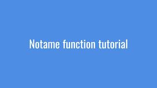 Notame function tutorial [upl. by Nnylasor]