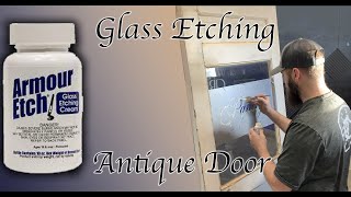 Glass Etch How To Glass Ethch Antique Door [upl. by Eedyah]