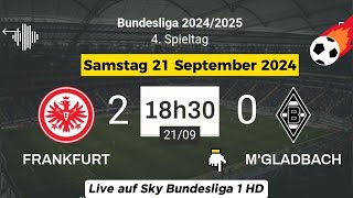 BUNDESLIGA  Frankfurt 2  0 Mgladbach live auf Sky Bundesliga 1 HD  21092024 um 1830 Uhr [upl. by Wilow]