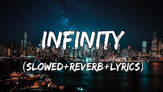 Infinity  Jaymes Young Song SlowedReverbLyrics [upl. by Gorton]