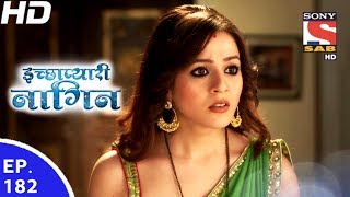 Icchapyaari Naagin  इच्छाप्यारी नागिन  Ep 182  7th Jun 2017 [upl. by Edieh]