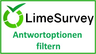 LimeSurvey Antwortoptionen filtern [upl. by Chris559]