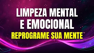 Limpeza Emocional e Mental [upl. by Tobye]