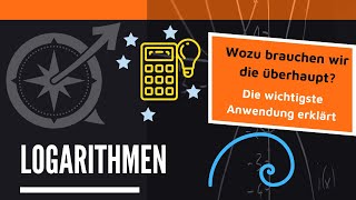 Wozu brauchen wir überhaupt Logarithmen Anwendung  LernKompass  Mathe einfach erklärt [upl. by Ahtnams]