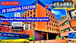 FASTEST PATH to Dormy Inn Premium Shibuyajingumae from JR Shibuya Station  HanedaNarita Airport [upl. by Marys294]