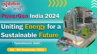 PowerGen India 2024  4th  6th September 2024 at Yashobhoomi [upl. by Enyamert]