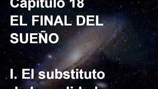 UN CURSO DE MILAGROS Capítulo 18 EL FINAL DEL SUEÑO [upl. by Leban]