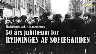 50 års jubilæum for rydningen af Sofiegården 2019 [upl. by Enuahs]