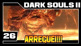 DARK SOULS 2  Parte 26  ARREGUEI  Detonado Legendado  PTBR [upl. by Sprage]