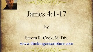 James 4117 by Steven R Cook MDiv [upl. by Centeno]