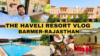 RajasthanBarmer Hotel Vlog  The Haveli Resorts Barmer  Best Hotel in Barmer rajasthanvlog vlog [upl. by Winona]