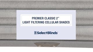 2quot Premier Light Filtering Cellulars Shades from SelectBlindscom [upl. by Wicks522]