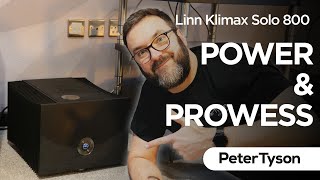 Linn Klimax Solo 800  Power Is Nothing Without Control [upl. by Allisurd]