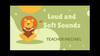 SOFT AND LOUD SOUNDS [upl. by Laing]