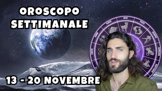 OROSCOPO SETTIMANALE DAL 13 AL 20 NOVEMBRE [upl. by Nov]