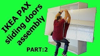 IKEA PAX WARDROBE Sliding doors assembly Part 2 [upl. by Annaeel]