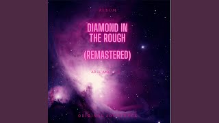 Diamond in the rough remastered [upl. by Lhamaj]