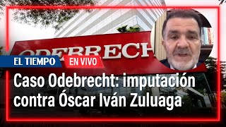 Óscar Iván Zuluaga y su hijo son imputados por caso Odebrecht  El Tiempo [upl. by Willin]