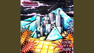 Know My Name [upl. by Anirhtak]