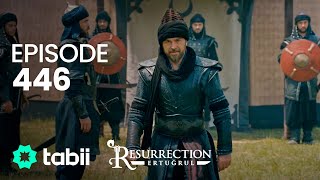 Resurrection Ertuğrul  Episode 446 [upl. by Anaimad]