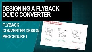 Designing a flyback DCDC converter  Flyback converter design procedure I [upl. by Kelson314]