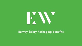 Eziway Salary Packaging Benefits [upl. by Vevina]