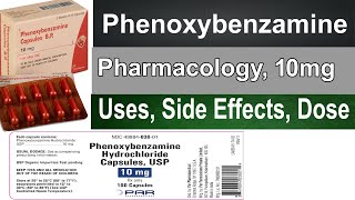 phenoxybenzamine pharmacology Capsule 10 mg alpha blocker  Side Effect Use Warning MOA [upl. by Naanac]