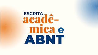 2  Características do texto acadêmico Escrita Acadêmica e ABNT [upl. by Abbotsun]