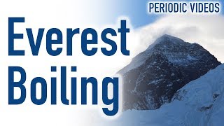 Water Boiling at Everest  Periodic Table of Videos [upl. by Puglia]