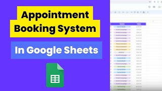 StepbyStep Guide to Building a Booking System in Google Sheets [upl. by Fernandez]