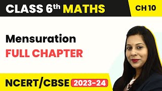 Class 6 Maths Chapter 10  Mensuration  Full Chapter Explanation amp Exercise [upl. by Renee]