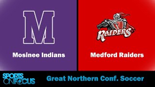 Mosinee  Medford  Great Northern Conference Soccer [upl. by Akirahc]