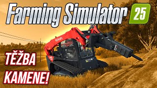 TĚŽBA KAMENE  Farming Simulator 25 06 [upl. by Edgerton584]