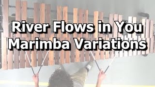 River Flows in You  Marimba Variations [upl. by Rehportsirhc40]