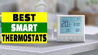 Top 3 Best Smart Thermostats for Home Heating [upl. by Foskett]