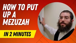 Guide how to put up  hang  affix a Mezuzah What is the Mezuzah Blessing  Brochah Rabbi  Sofer [upl. by Agle]