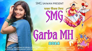 SMG Garba MH 2024 Mahesh Mahale [upl. by Leibman]