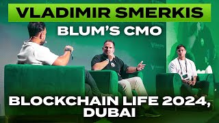 Vladimir Smerkis Blum CMO at Blockchain Life October 2024 [upl. by Botzow]